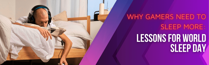 Why Gamers Need to Sleep More: Lessons for World Sleep Day – Throne ...